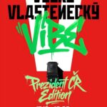 Velký vlastenecký vibe-Prezident ČR edition